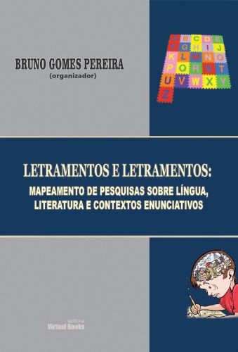 Capa: LETRAMENTOS E LETRAMENTOS: MAPEAMENTO DE PESQUISAS SOBRE LÍNGUA, LITERATURA E CONTEXTOS ENUNCIATIVOS