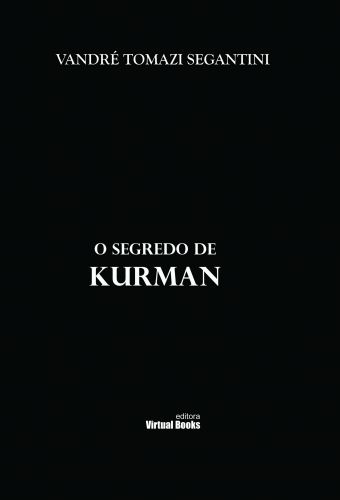 O SEGREDO DE KURMAN