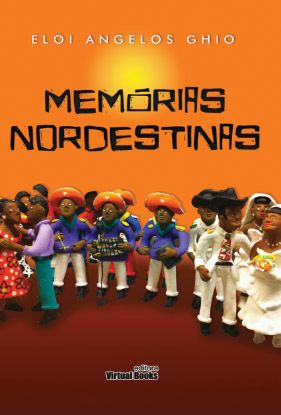  MEMÓRIAS NORDESTINAS - contos/memorialística
