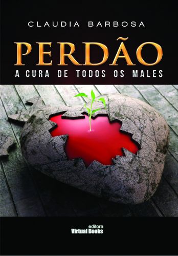 Capa: PERDÃO - A CURA DE TODOS OS MALES